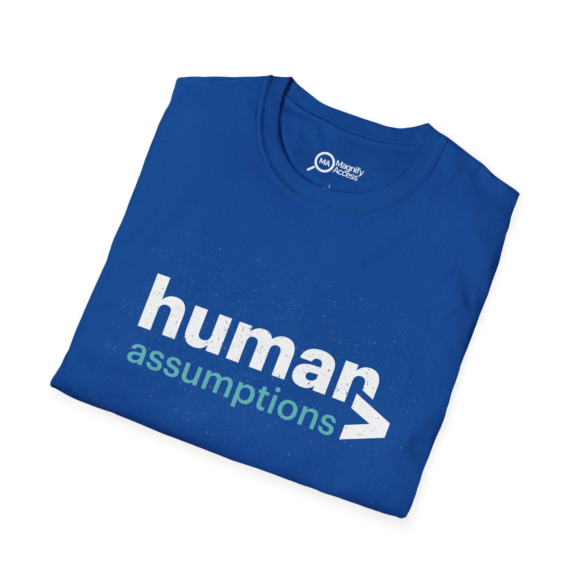 Human Assumptions T-Shirt