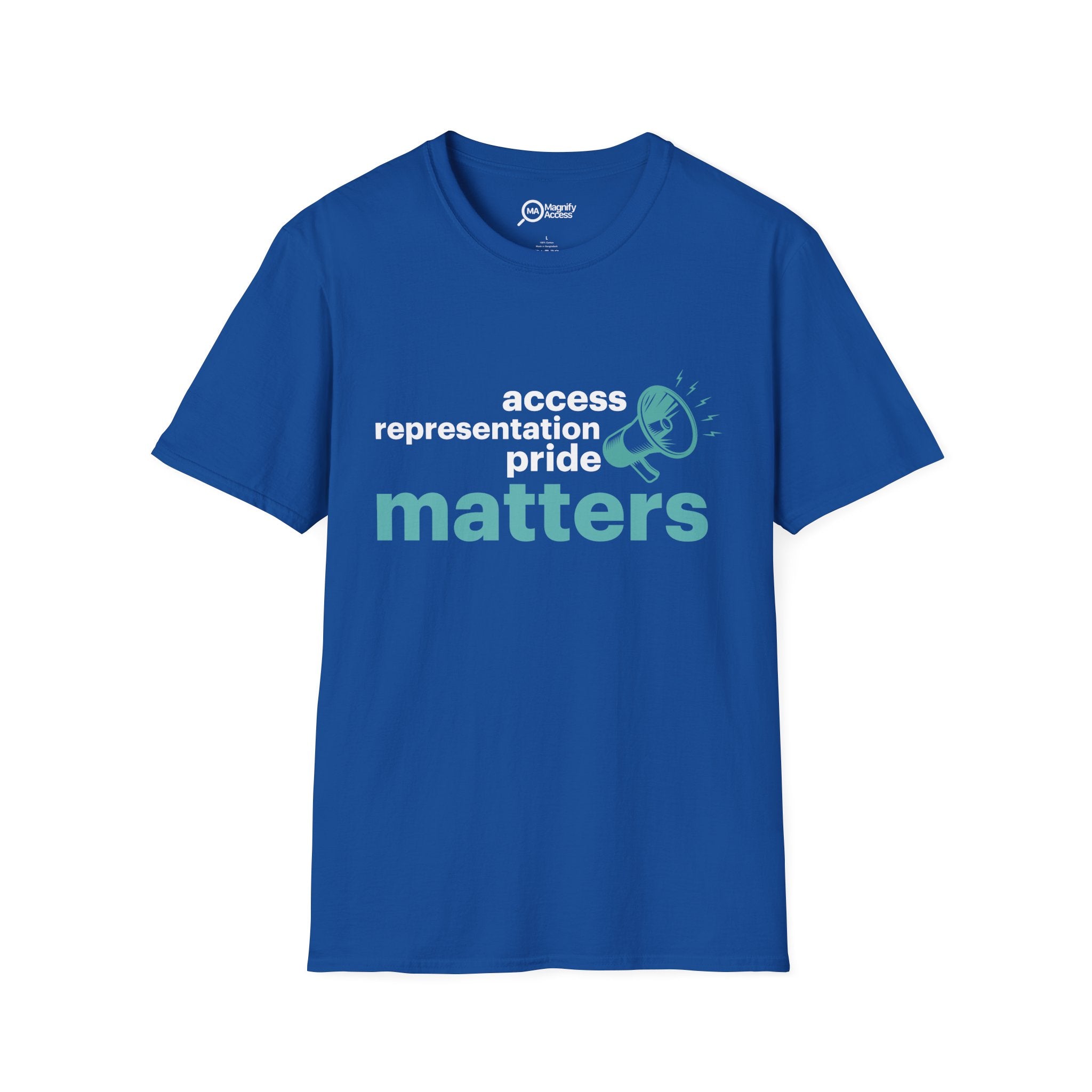 Matters T-Shirt — 'Access Representation Pride' Advocacy Tee