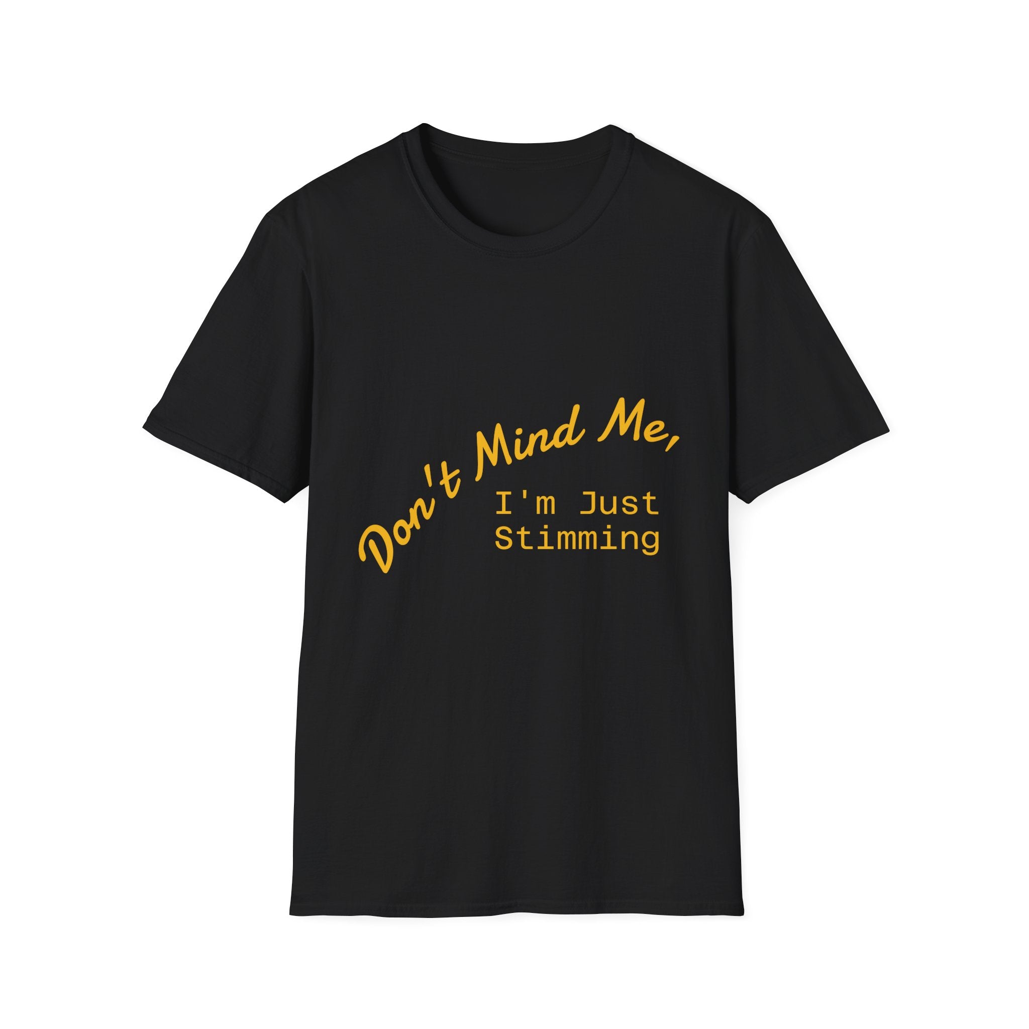 Don’t Mind Me I’m Just Stimming T-Shirt — Neurodiversity Awareness Tee