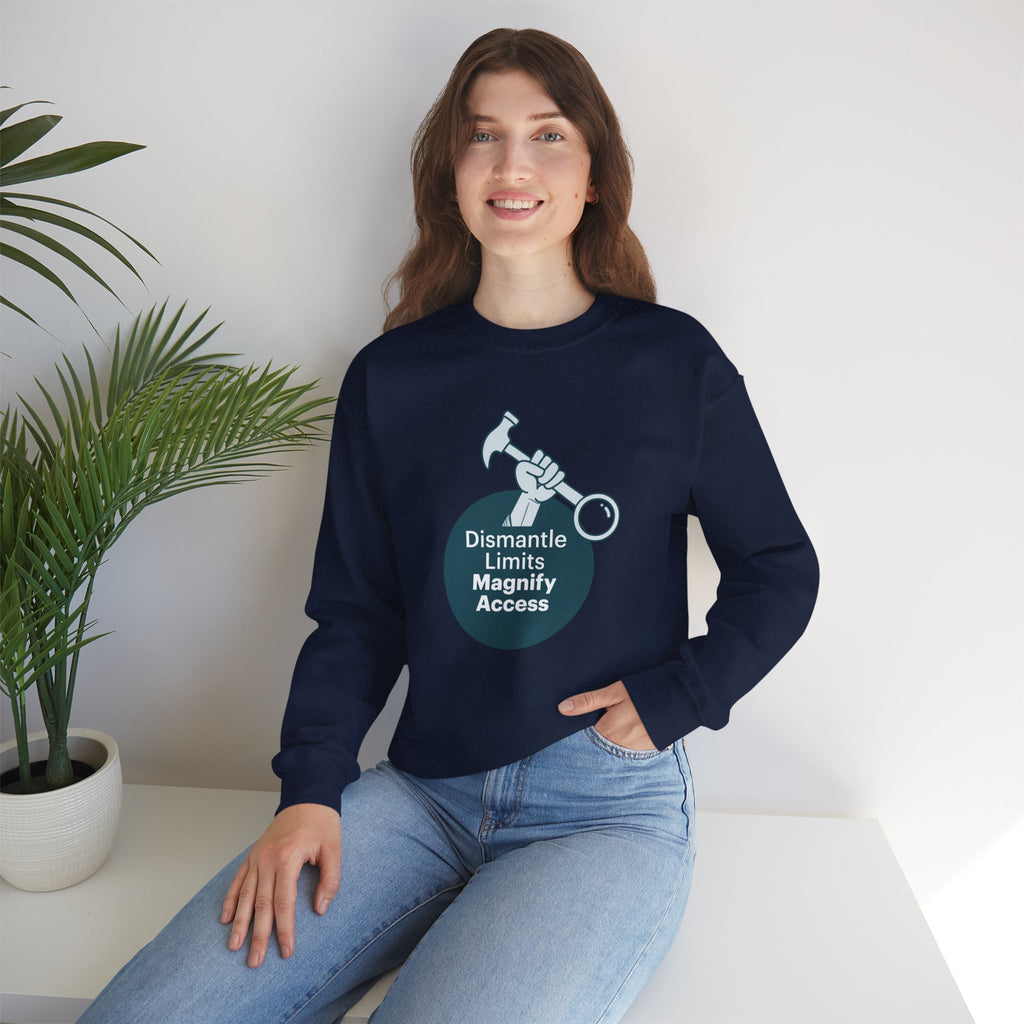 Crewneck Sweatshirt — "Dismantle Limits, Magnify Access" Accessibility Advocate Design