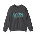 Access Over Everything Crewneck Sweatshirt