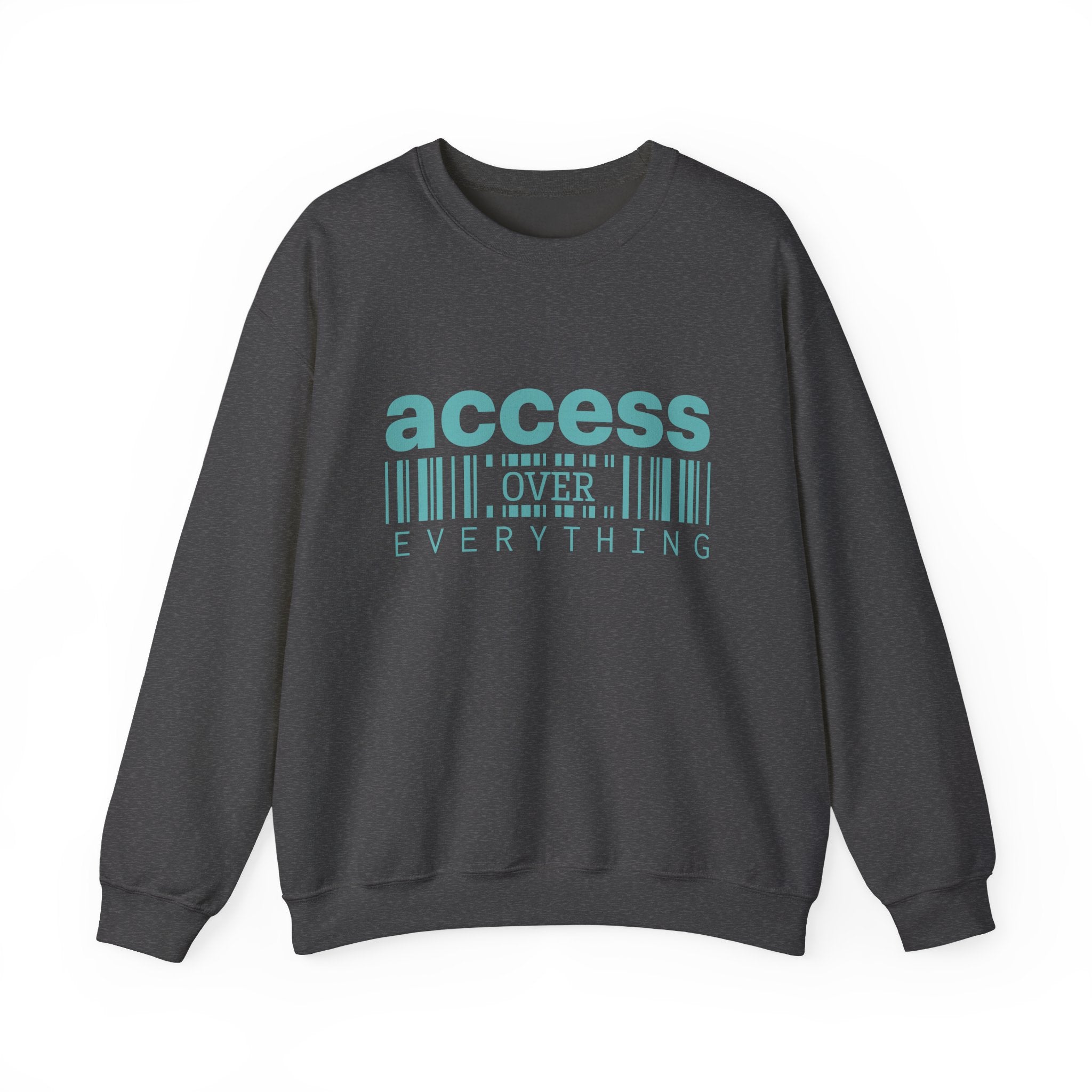 Access Over Everything Crewneck Sweatshirt