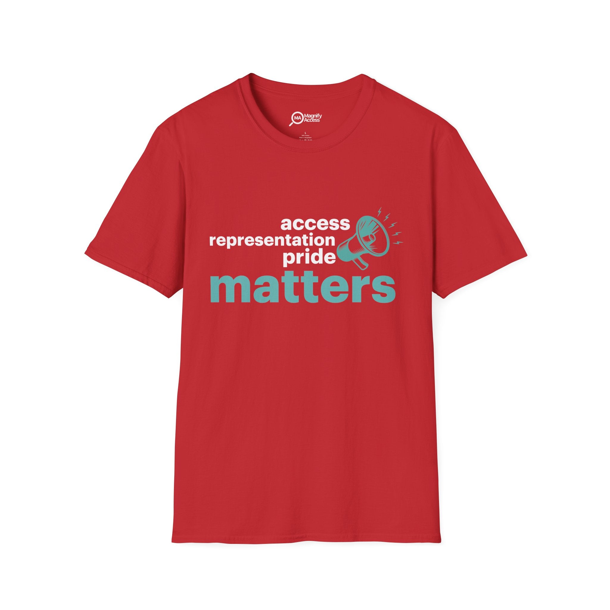 Matters T-Shirt — 'Access Representation Pride' Advocacy Tee