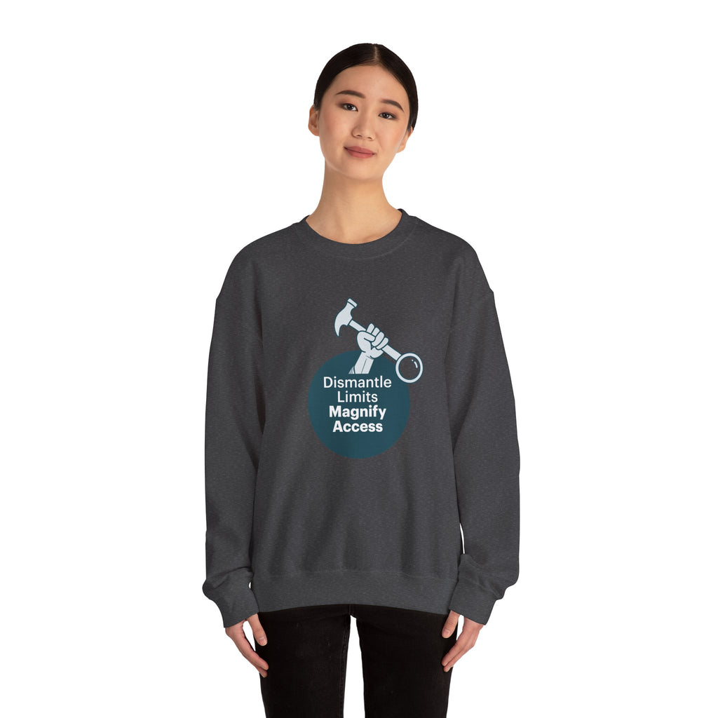 Crewneck Sweatshirt — "Dismantle Limits, Magnify Access" Accessibility Advocate Design