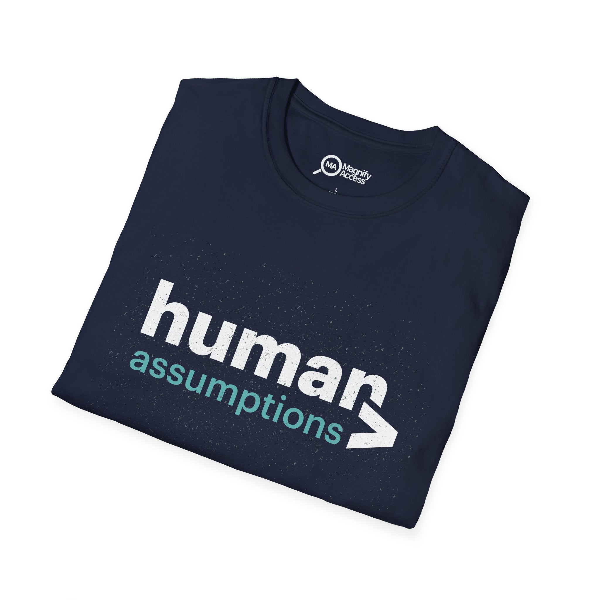 Human Assumptions T-Shirt