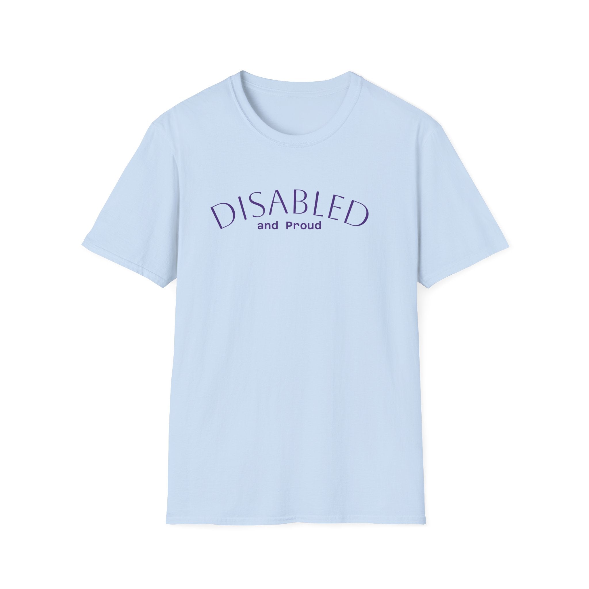 Disabled and Proud T-Shirt — Disability Pride Tee