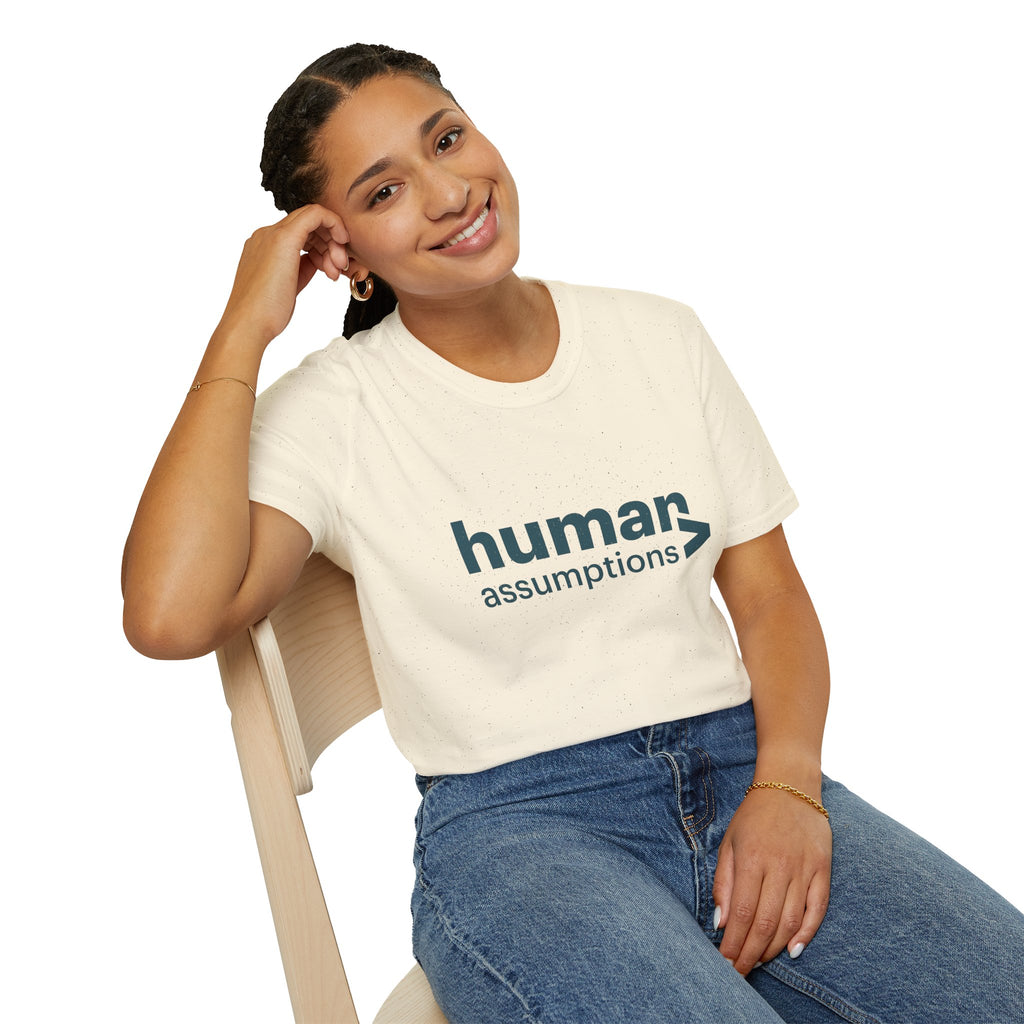 Human Assumptions T-Shirt