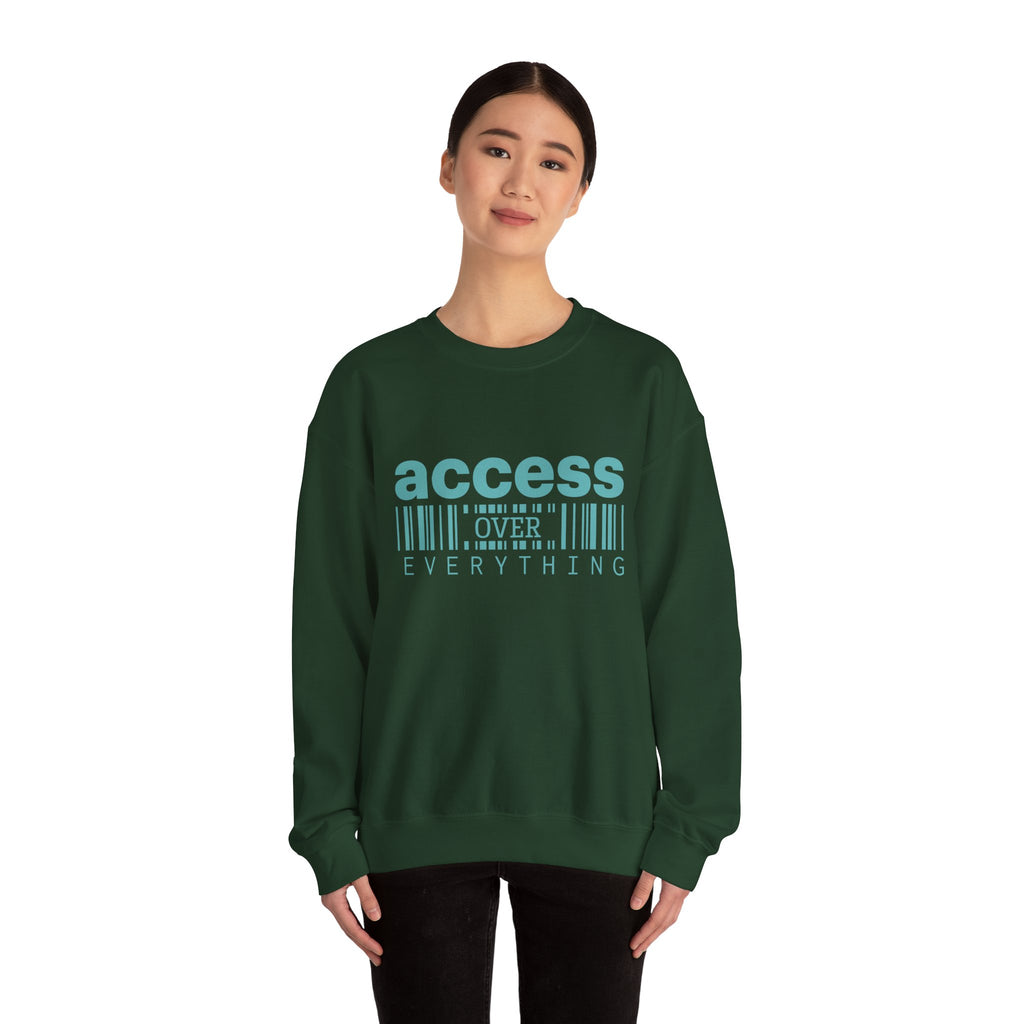 Access Over Everything Crewneck Sweatshirt