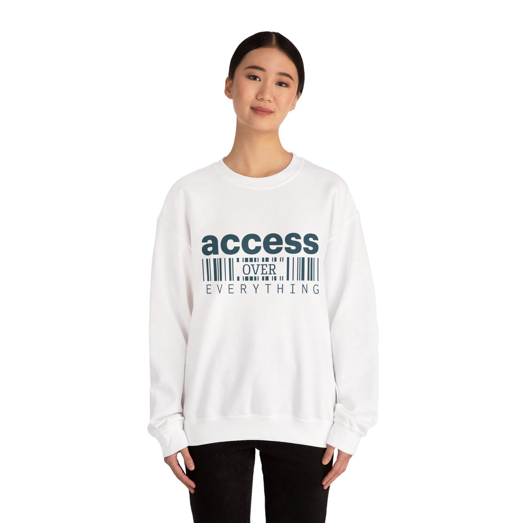 Access Over Everything Crewneck Sweatshirt