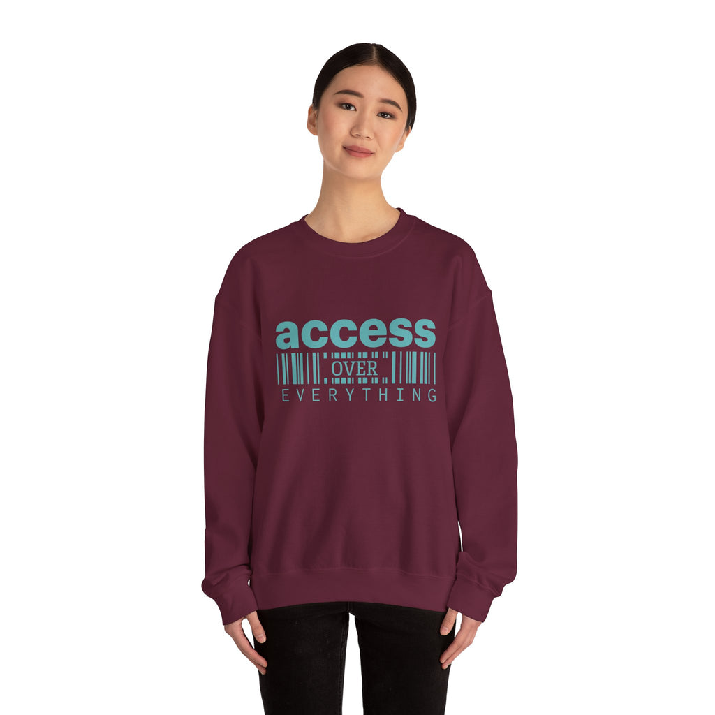 Access Over Everything Crewneck Sweatshirt