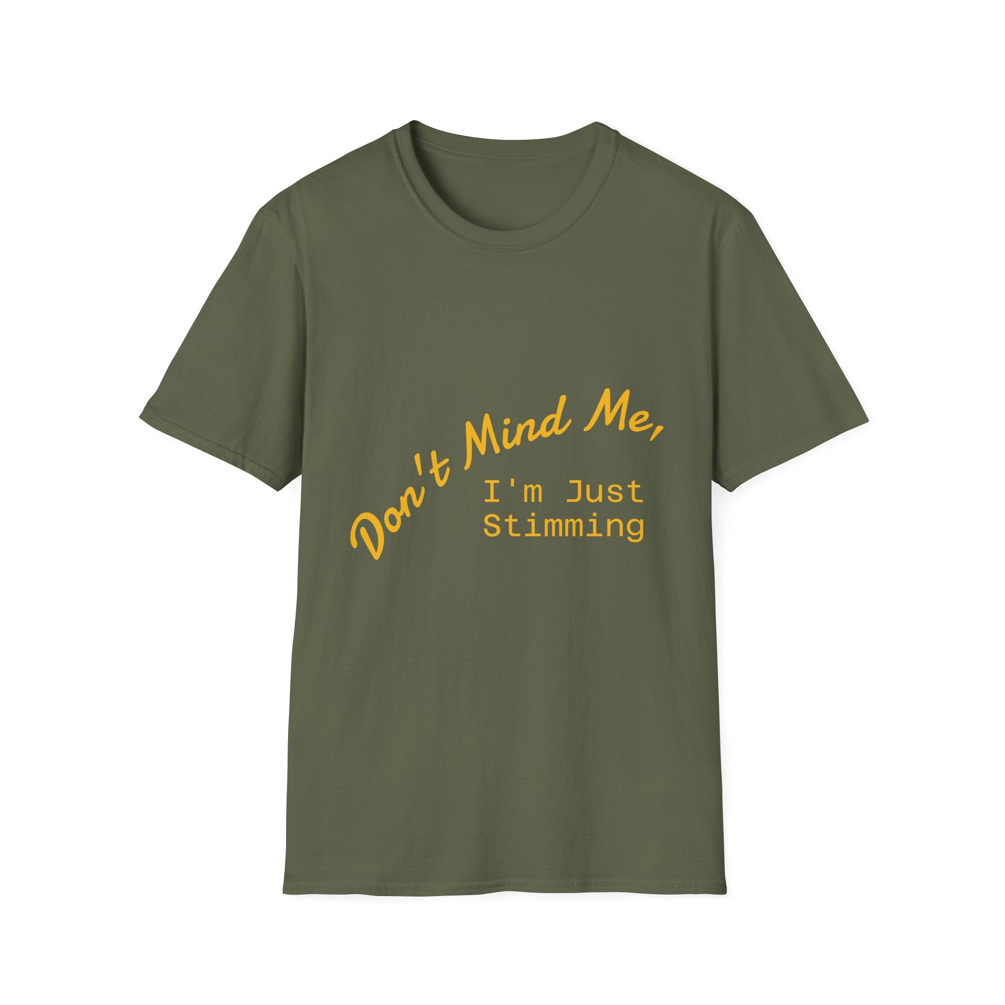 Don’t Mind Me I’m Just Stimming T-Shirt — Neurodiversity Awareness Tee