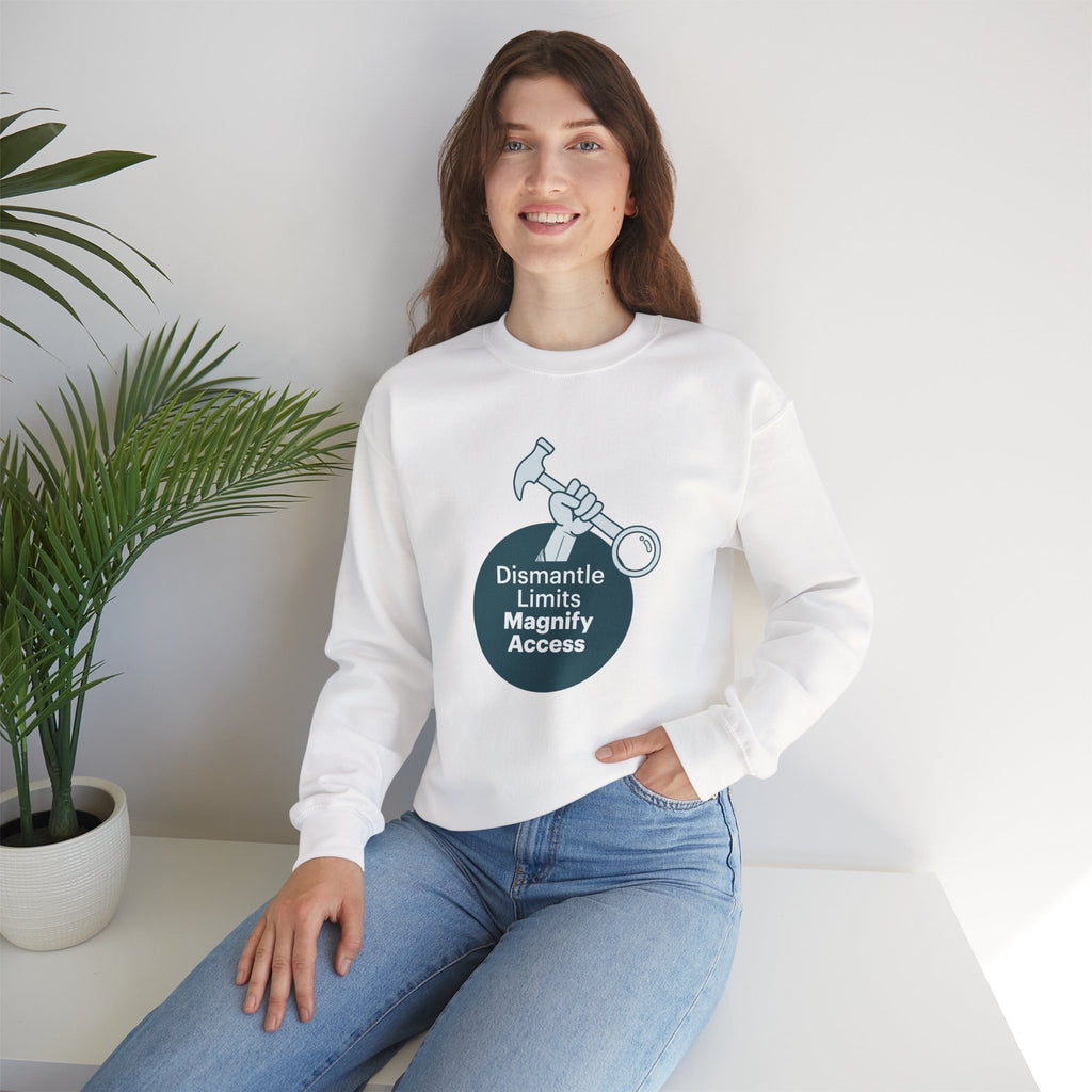 Crewneck Sweatshirt — "Dismantle Limits, Magnify Access" Accessibility Advocate Design