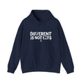 Different Is Not Less Hoodie, Inspirational Disability Awareness Pullover