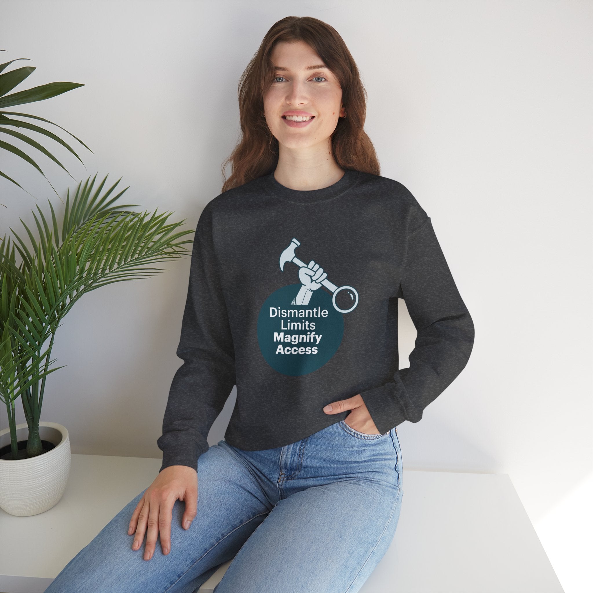 Crewneck Sweatshirt — "Dismantle Limits, Magnify Access" Accessibility Advocate Design