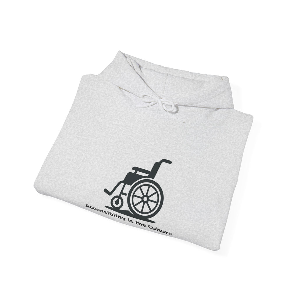 Accessibility Is the Culture Hoodie — Wheelchair Pride Disability Awareness Sweatshirt
