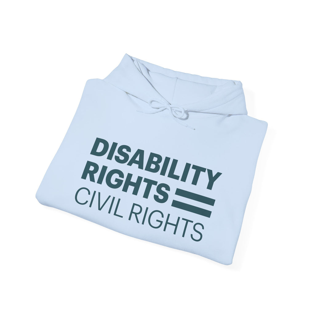 'Disability Rights are equal to Civil Rights' Advocacy Hoodie