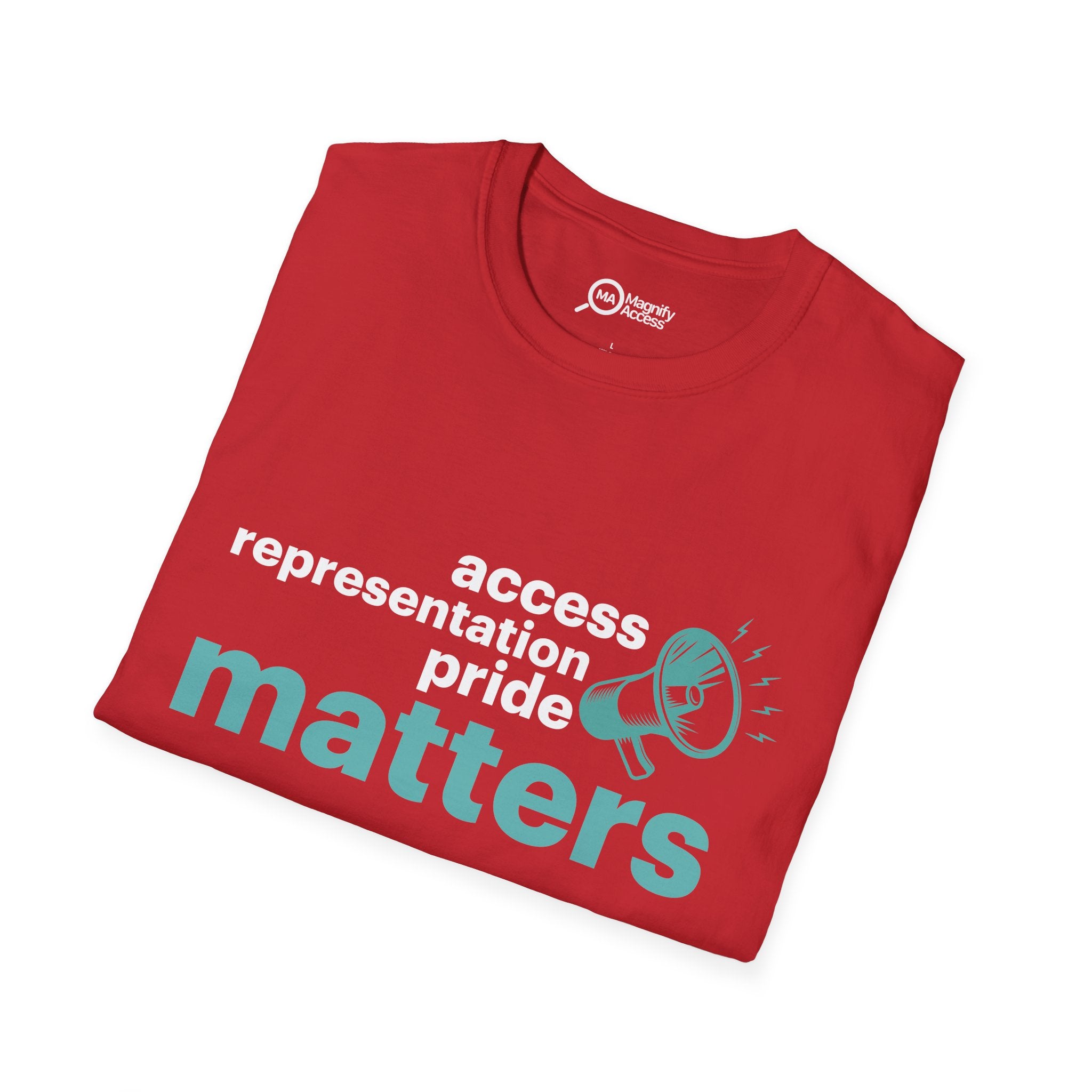 Matters T-Shirt — 'Access Representation Pride' Advocacy Tee