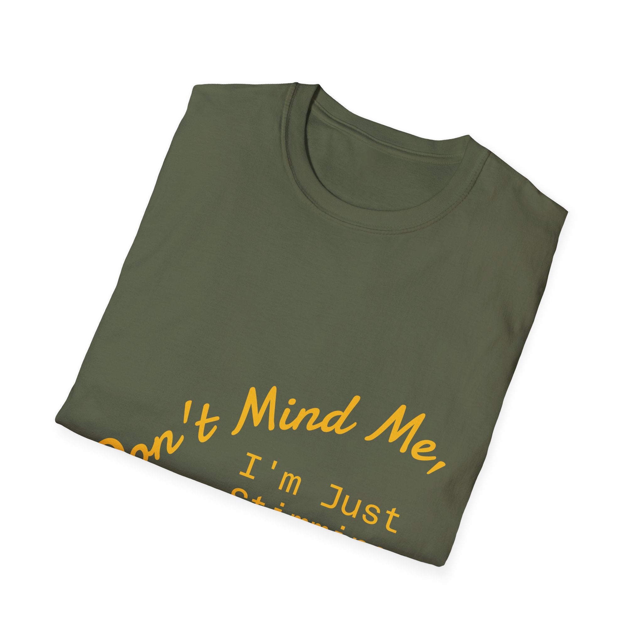 Don’t Mind Me I’m Just Stimming T-Shirt — Neurodiversity Awareness Tee