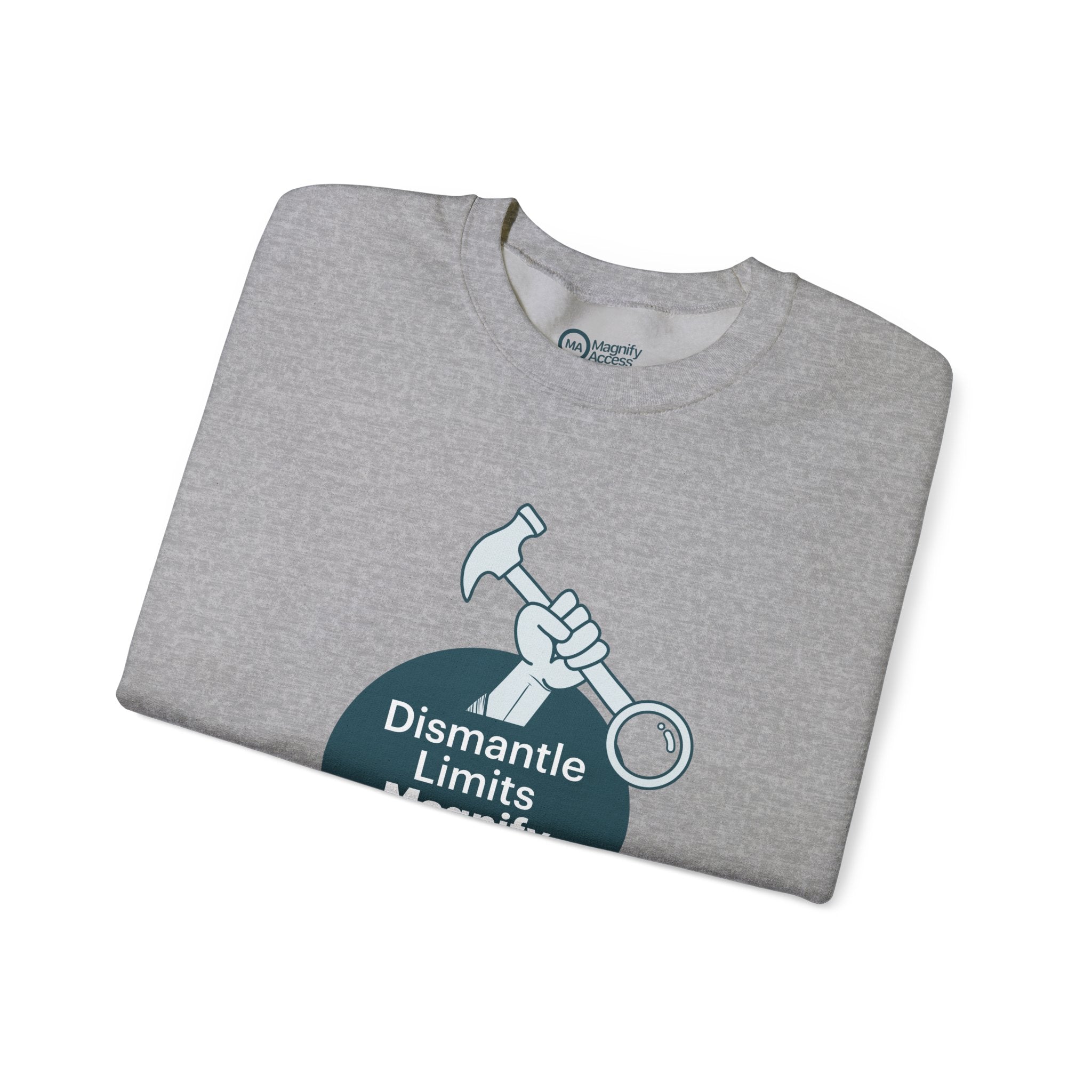 Crewneck Sweatshirt — "Dismantle Limits, Magnify Access" Accessibility Advocate Design
