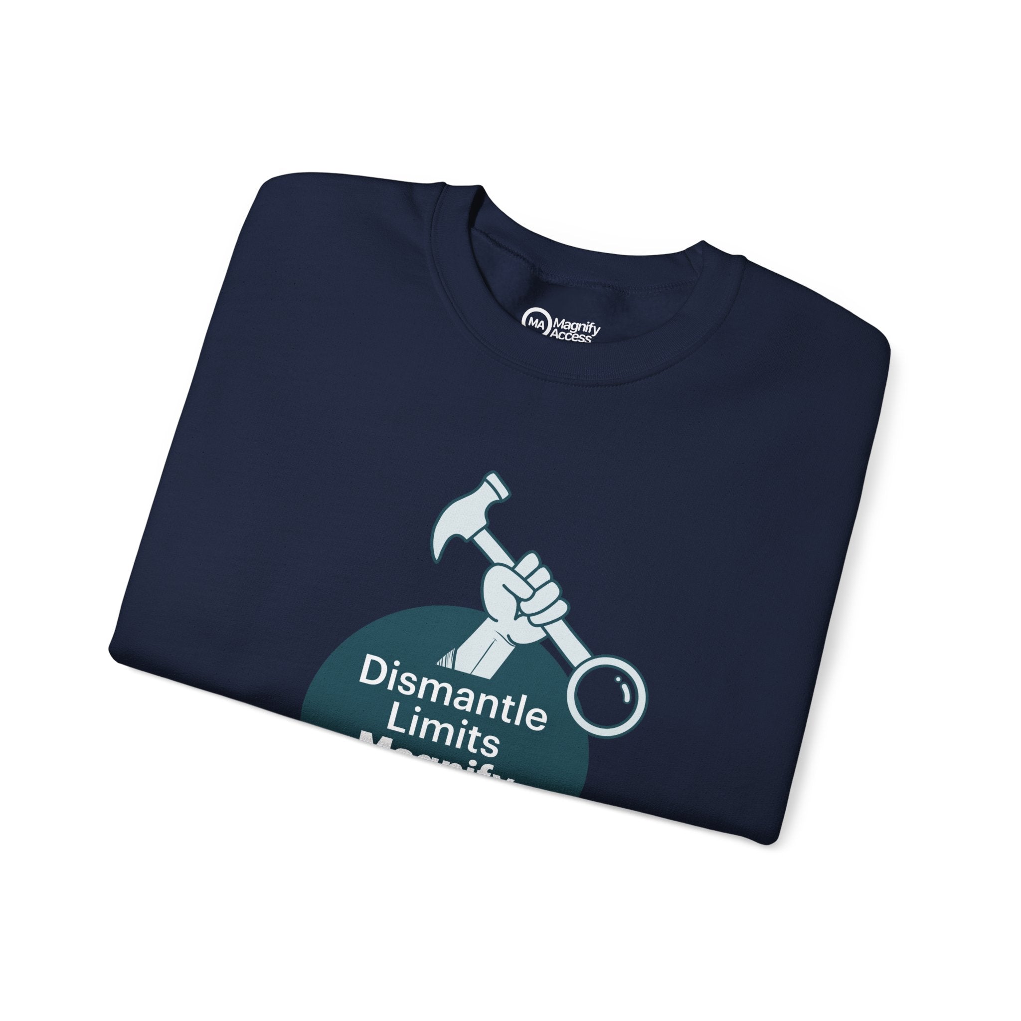 Crewneck Sweatshirt — "Dismantle Limits, Magnify Access" Accessibility Advocate Design