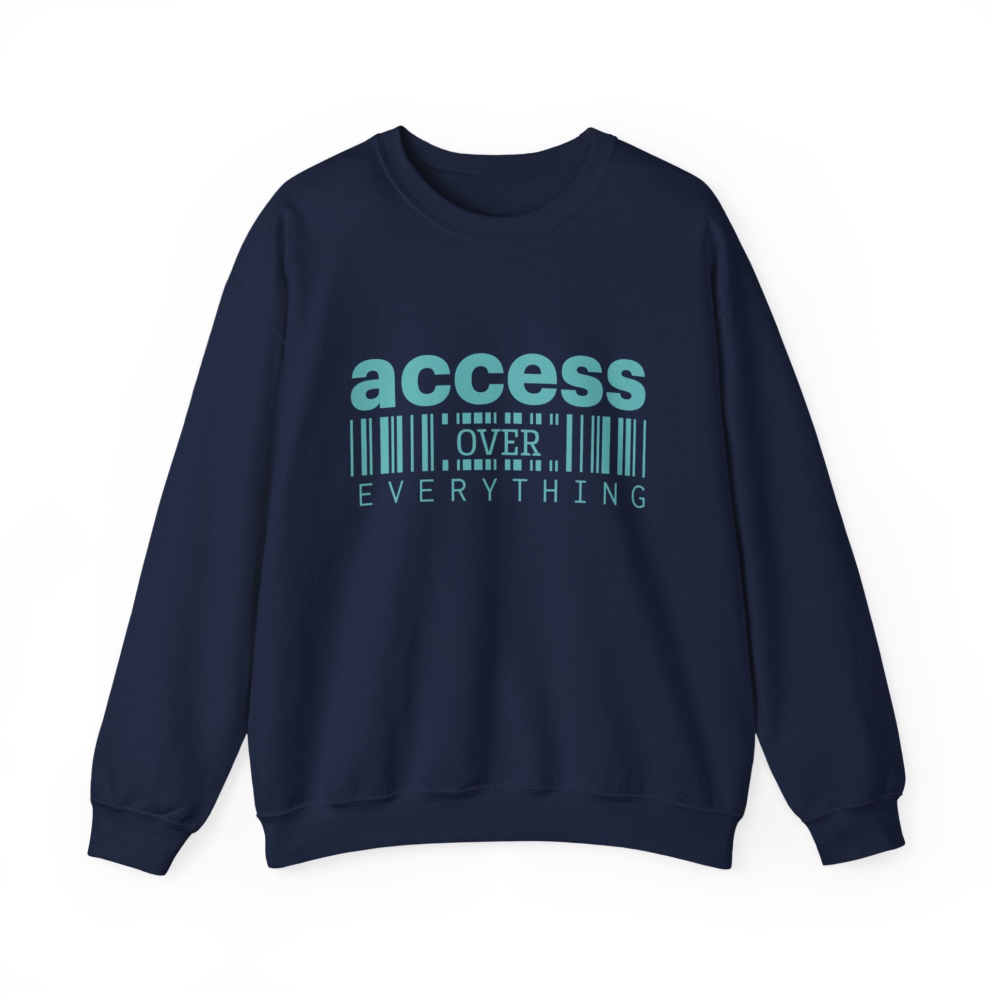Access Over Everything Crewneck Sweatshirt