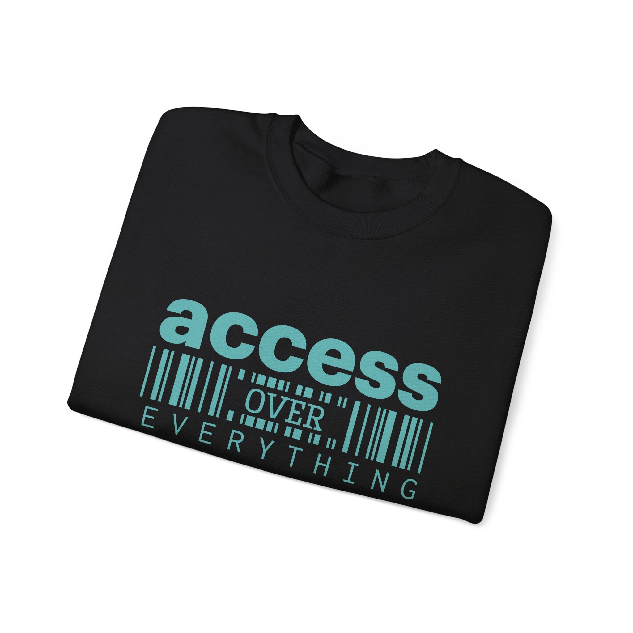 Access Over Everything Crewneck Sweatshirt