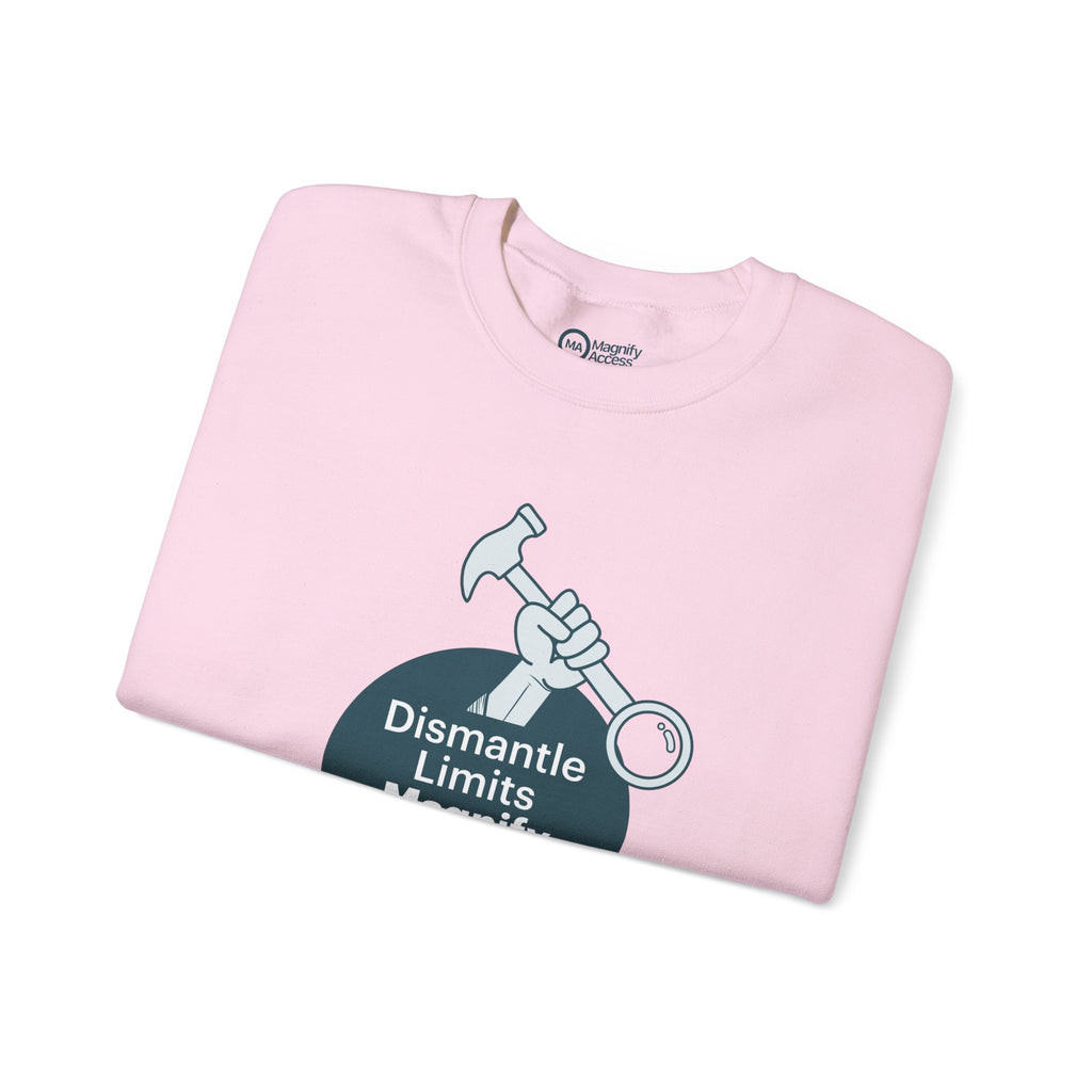 Crewneck Sweatshirt — "Dismantle Limits, Magnify Access" Accessibility Advocate Design