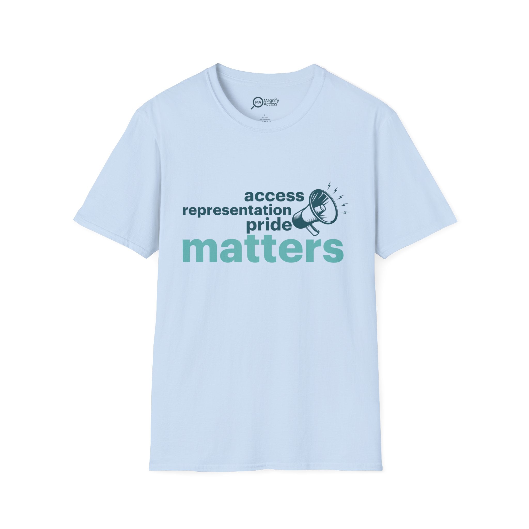 Matters T-Shirt — 'Access Representation Pride' Advocacy Tee