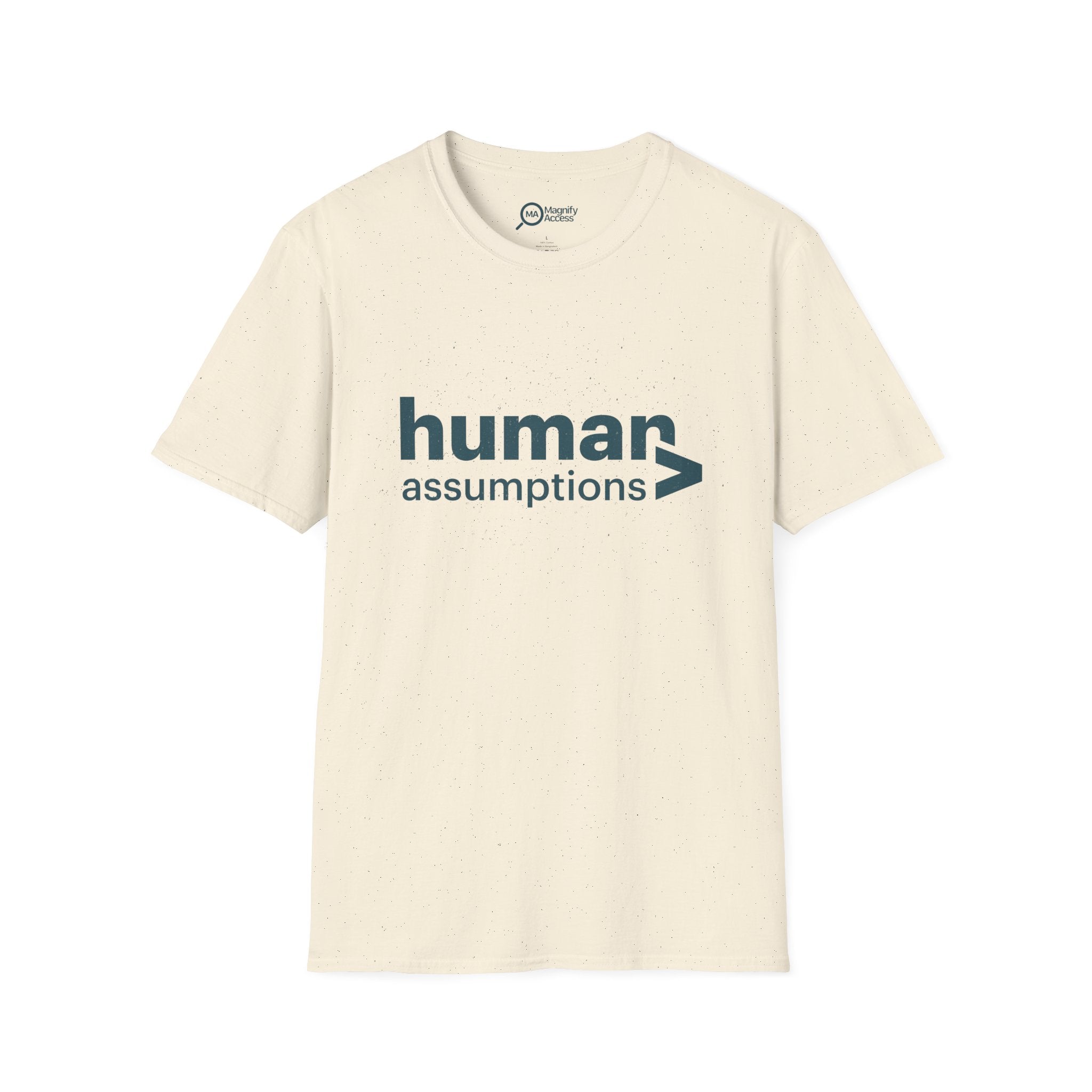 Human Assumptions T-Shirt