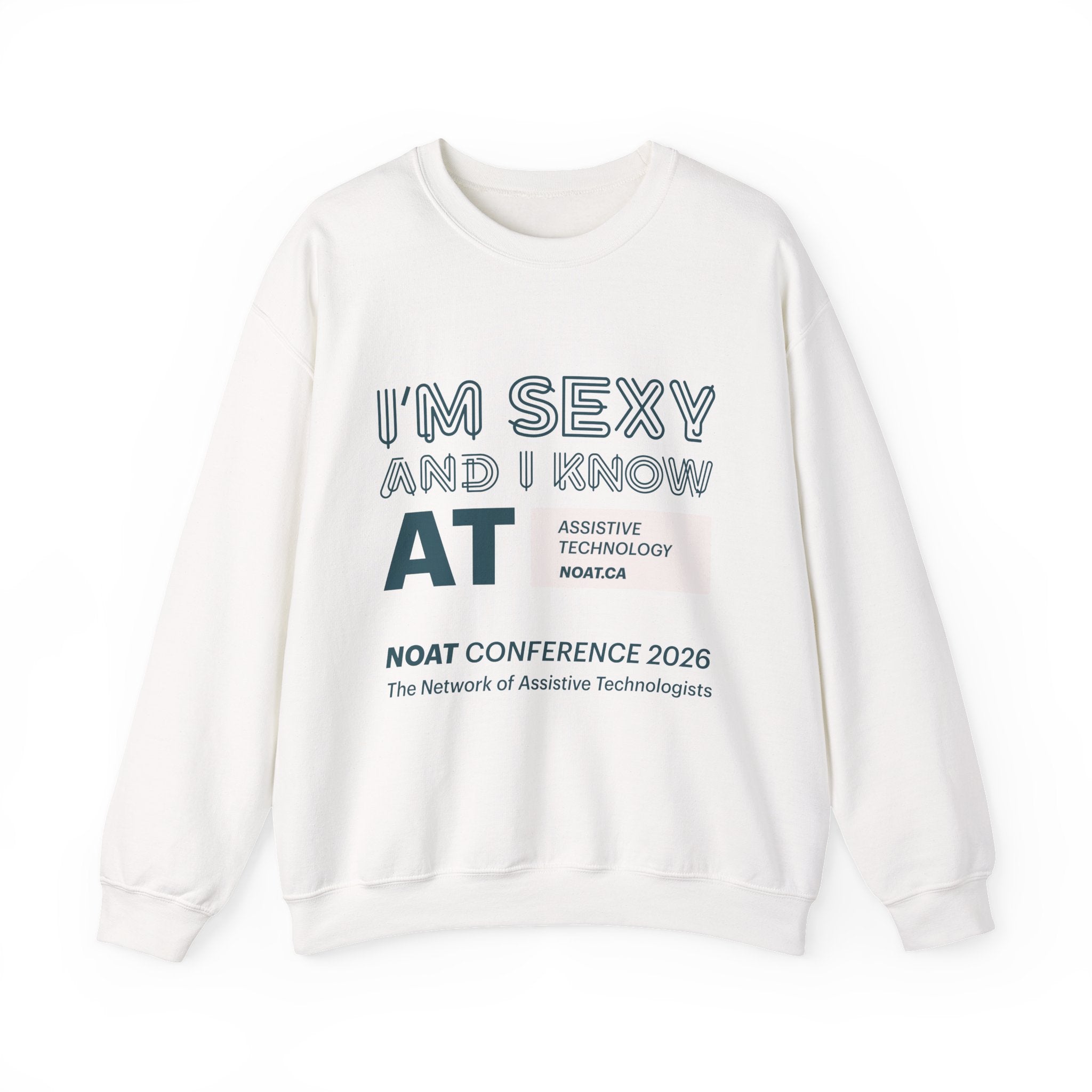 NOAT Conference '26 Assistive Technology Crewneck Sweatshirt — "I'm Sexy and I Know AT"