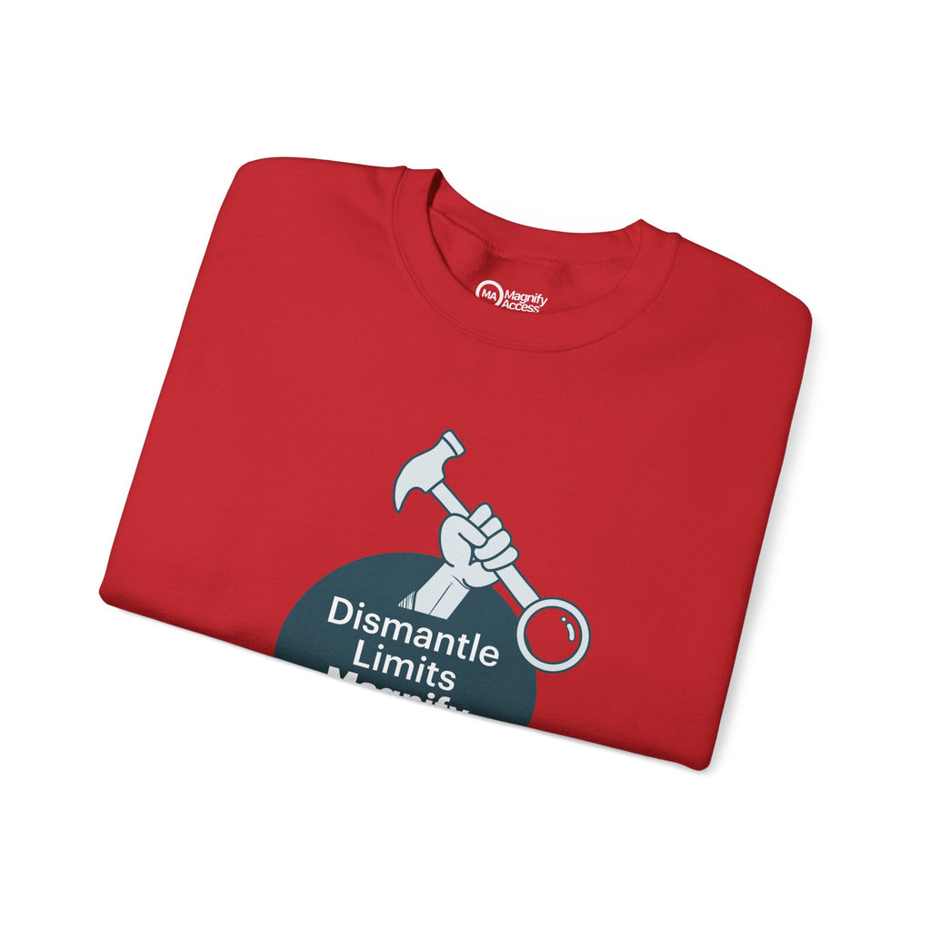 Crewneck Sweatshirt — "Dismantle Limits, Magnify Access" Accessibility Advocate Design