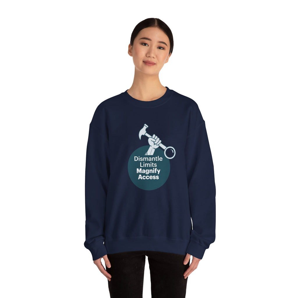 Crewneck Sweatshirt — "Dismantle Limits, Magnify Access" Accessibility Advocate Design