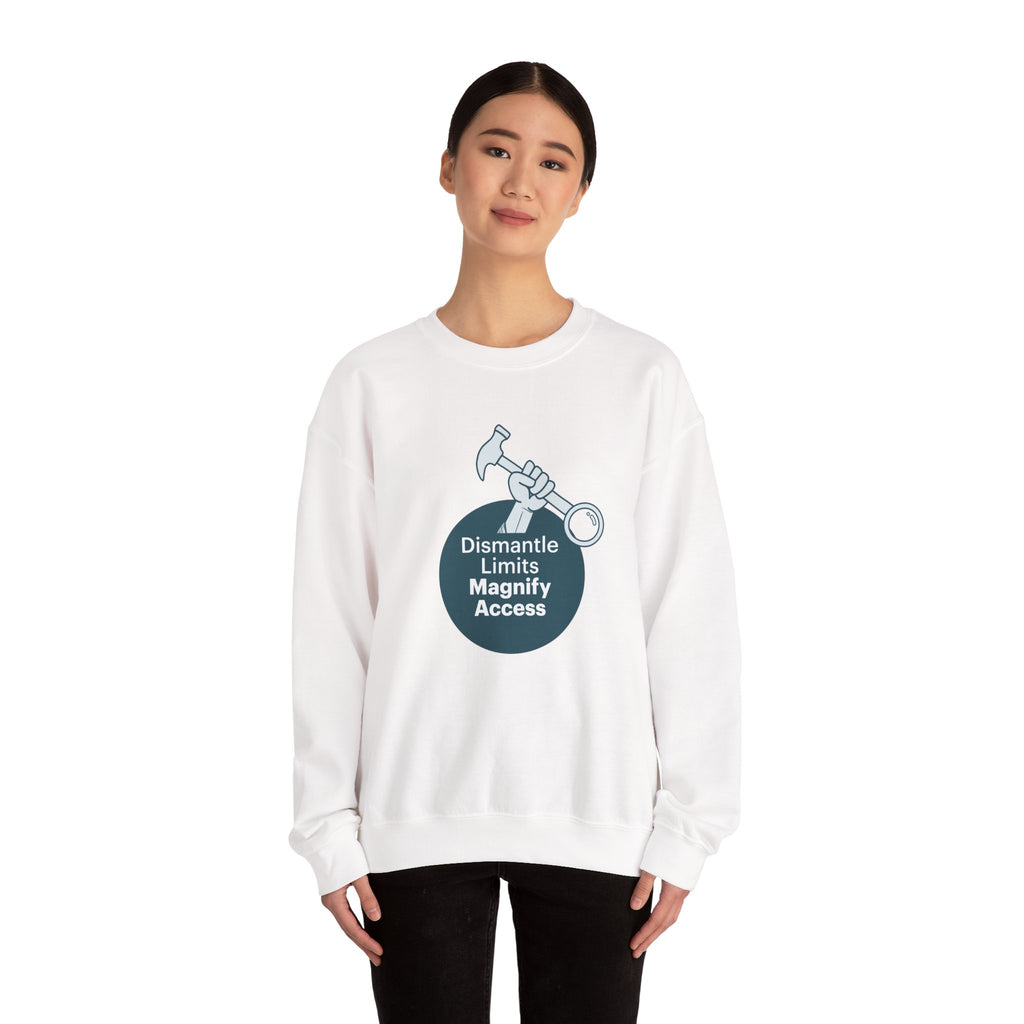 Crewneck Sweatshirt — "Dismantle Limits, Magnify Access" Accessibility Advocate Design