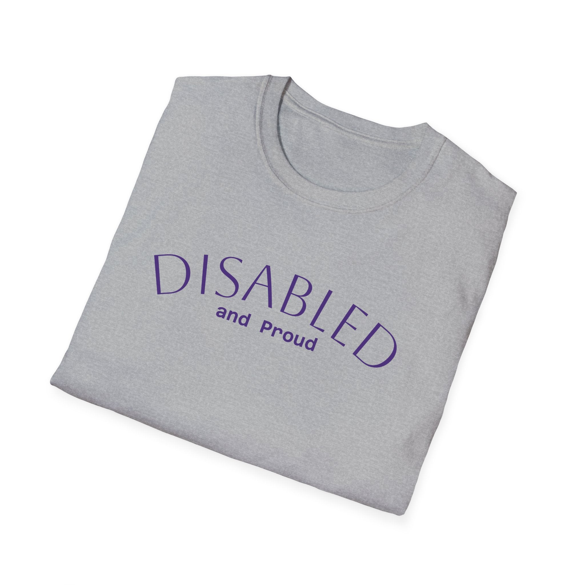 Disabled and Proud T-Shirt — Disability Pride Tee