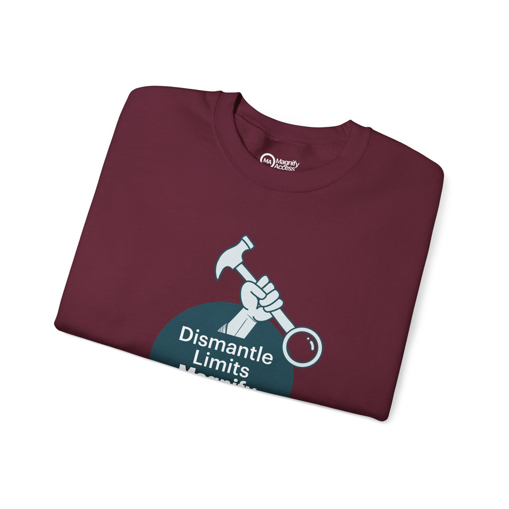 Crewneck Sweatshirt — "Dismantle Limits, Magnify Access" Accessibility Advocate Design