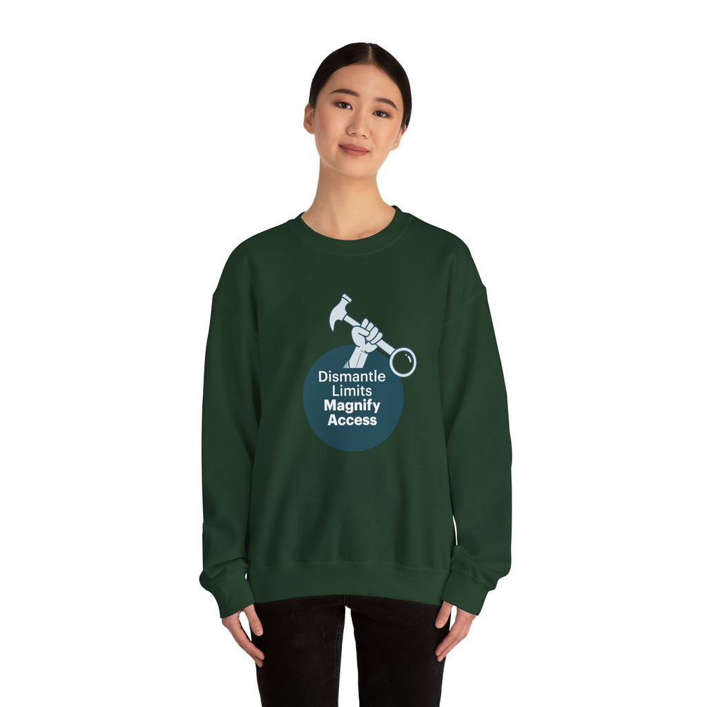 Crewneck Sweatshirt — "Dismantle Limits, Magnify Access" Accessibility Advocate Design